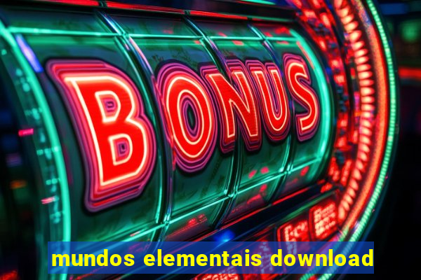 mundos elementais download